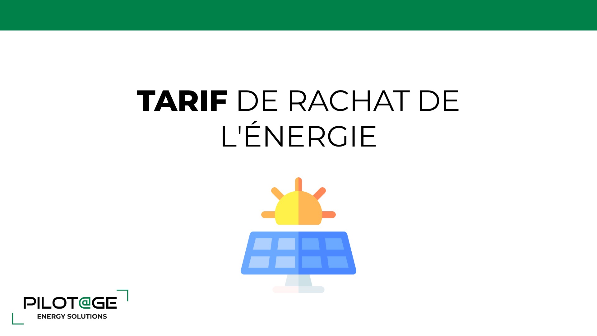 Tarif Energie Photovoltaïque Pilotage